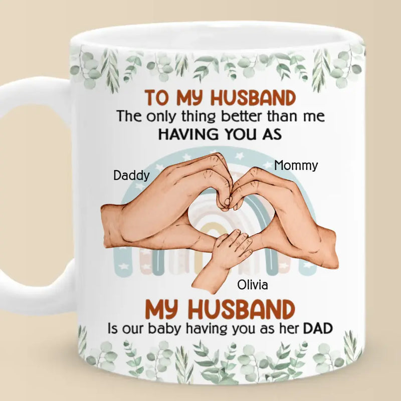 Thank You For Showing Your Love To Us - Couple Personalized Custom Mug - Gift For Husband, New Dads, Dad