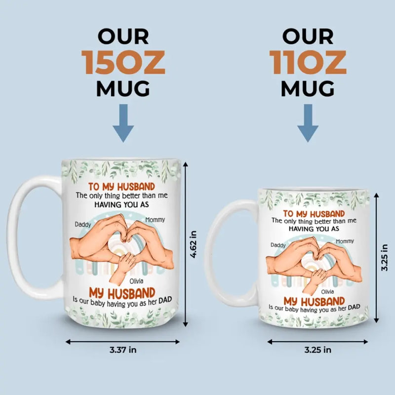 Thank You For Showing Your Love To Us - Couple Personalized Custom Mug - Gift For Husband, New Dads, Dad
