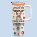Not A Home Without Paw Prints - Dog & Cat Personalized Custom 3D Inflated Effect Printed 40 Oz Stainless Steel Tumbler With Handle - Gift For Dog Lovers, Cat Lovers