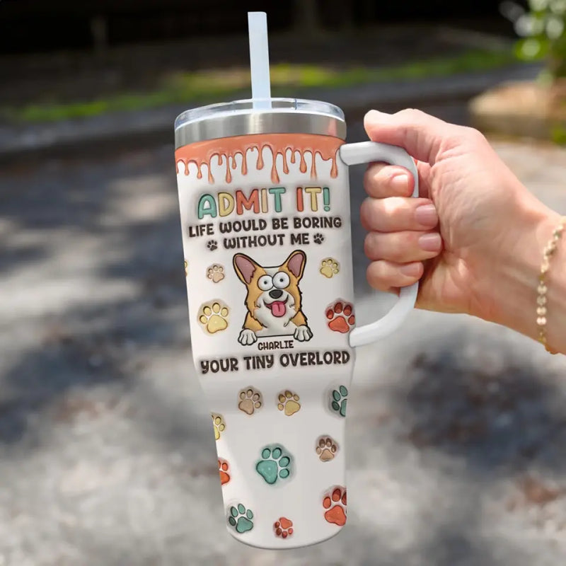 Not A Home Without Paw Prints - Dog & Cat Personalized Custom 3D Inflated Effect Printed 40 Oz Stainless Steel Tumbler With Handle - Gift For Dog Lovers, Cat Lovers
