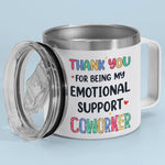 Thank You For Being My Unpaid Therapist - Bestie Personalized Custom 14oz Stainless Steel Tumbler With Handle - Gift For Coworkers, BFF, Best Friends