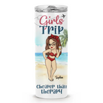 Girls Trip Cheaper Than Therapy - Bestie Personalized Custom Skinny Tumbler - Summer Vacation Gift, Birthday Pool Party Gift For Women