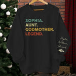 Aunt, Godmother, Legend - Family Personalized Custom Unisex Sweatshirt With Design On Sleeve - Gift For Family Members