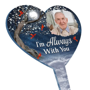 Custom Photo I'm Always With You - Memorial Personalized Custom Stain Glass Style Acrylic Garden Stake - Sympathy Gift For Family Members