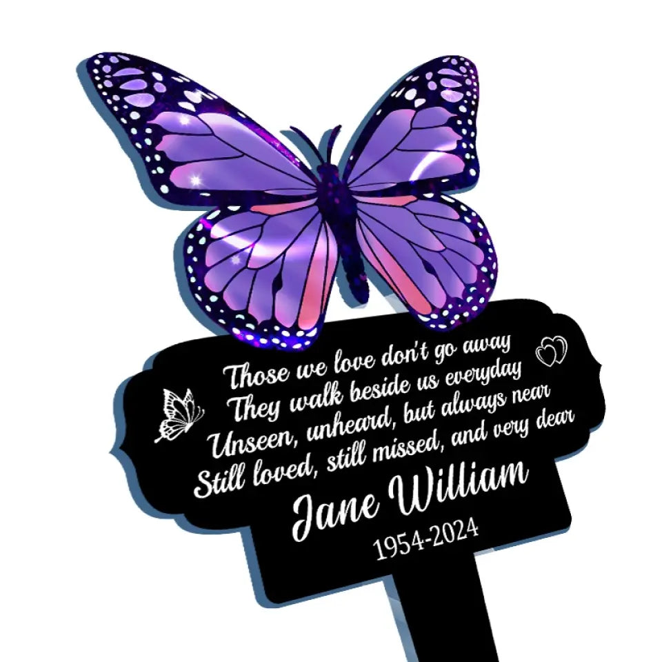 Those We Love Don't Go Away - Memorial Personalized Custom Stain Glass Style Acrylic Garden Stake - Sympathy Gift For Family Members