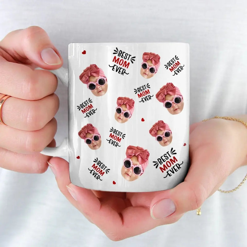 Custom Photo You Are The Best One Ever - Family Personalized Custom Mug - Gift For Mom, New Moms