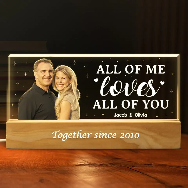 Custom Photo All Of Me Loves All Of You - Couple Personalized Custom Acrylic Letters 3D LED Night Light - Gift For Husband, Wife, Couple