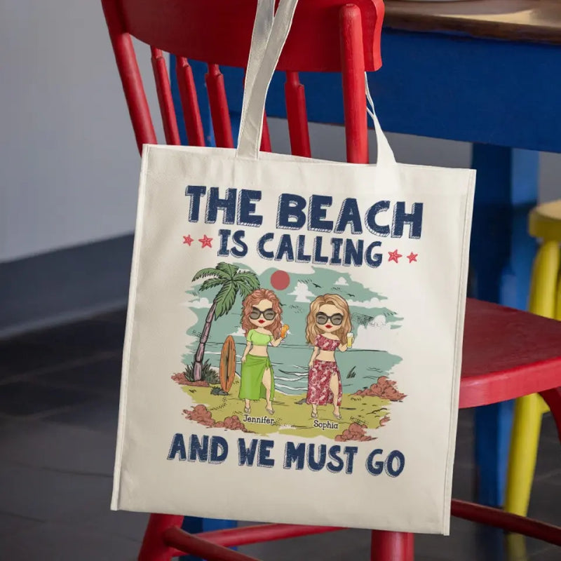 The Beach Is Calling And We Must Go - Bestie Personalized Custom Tote Bag - Summer Vacation Gift For Best Friends, Sisters