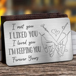 Loved You Then, Love You Still - Couple Personalized Custom Aluminum Wallet Card - Gift For Husband, Wife, Couple