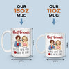 Happiness Looks Good On Us - Bestie Personalized Custom Mug - Gift For Best Friends, BFF, Sisters
