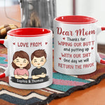 One Day We Will Return The Favor - Family Personalized Custom Accent Mug - Gift For Mom