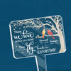 Those We Love Don't Go Away, They Fly Beside Us Every Day - Memorial Personalized Custom Stain Glass Style Acrylic Garden Stake - Sympathy Gift For Family Members