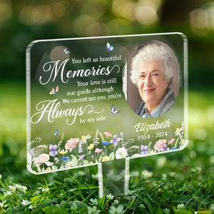 Photo personnalisée que vous nous avez laissée de beaux souvenirs - Piquet de jardin en acrylique style vitrail personnalisé - Cadeau de condoléances pour les membres de la famille