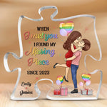 You Are The Missing Piece - Couple Personalized Custom Puzzle Shaped Acrylic Plaque - Gift For Wife, Couple
