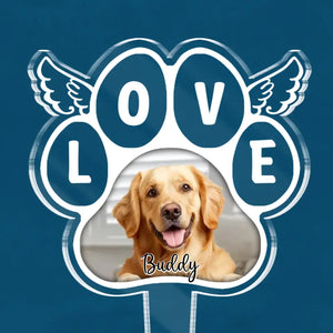 Photo personnalisée « Je t'aime où que tu sois » - Piquet de jardin en acrylique style vitrail personnalisé - Cadeau de condoléances pour les propriétaires et les amoureux des animaux