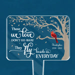 Those We Love Don't Go Away, They Fly Beside Us Every Day - Memorial Personalized Custom Stain Glass Style Acrylic Garden Stake - Sympathy Gift For Family