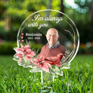 Photo personnalisée toujours présente dans nos pensées - Piquet de jardin en acrylique personnalisé de style vitrail - Cadeau de condoléances pour les membres de la famille