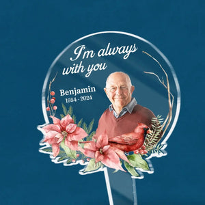 Photo personnalisée toujours présente dans nos pensées - Piquet de jardin en acrylique personnalisé de style vitrail - Cadeau de condoléances pour les membres de la famille