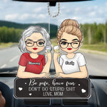 Drive Safe And Have Fun - Family Personalized Custom Car Ornament - Acrylic Custom Shaped - Gift For Mom, Daughter