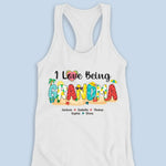 I Love Being A Grandma - Family Personalized Custom Racer Back Tank Top - Gift For Grandma