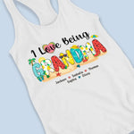 I Love Being A Grandma - Family Personalized Custom Racer Back Tank Top - Gift For Grandma