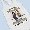 When We Are Together Who Knew - Bestie Personalized Custom Racer Back Tank Top - Gift For Best Friends, BFF, Sisters