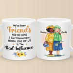 We've Been Friends For So Long - Bestie Personalized Custom Mug - Gift For Best Friends, BFF