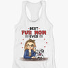 Best Fur Mom Ever - Dog & Cat Personalized Custom Racer Back Tank Top - Gift For Pet Owners, Pet Lovers