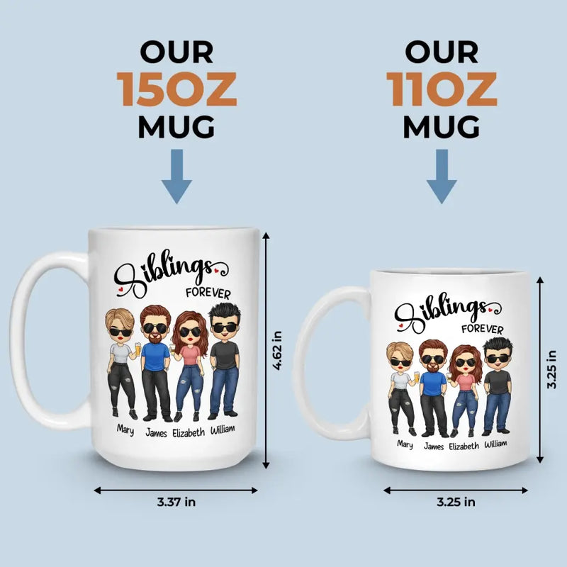 Siblings Forever - Family Personalized Custom Mug - Gift For Family