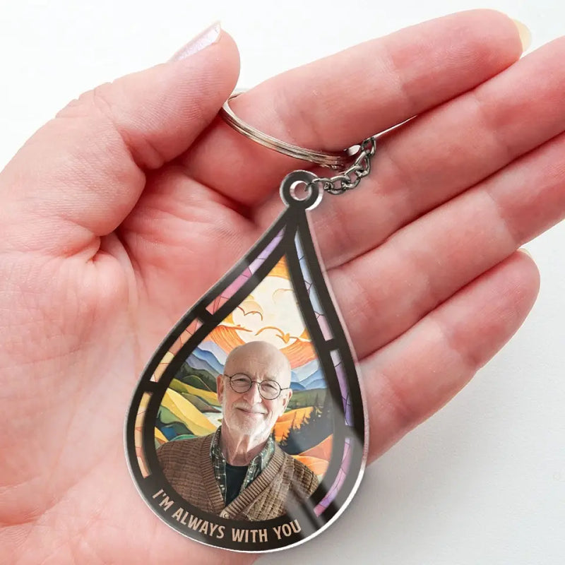 Custom Photo I'm Always By Your Side - Memorial Personalized Custom Shaped Acrylic Keychain - Sympathy Gift For Grandpa