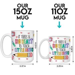 Takes A Big Heart To Teach Little Minds - Teacher Personalized Custom 3D Inflated Effect Printed Mug - Gift For Teacher
