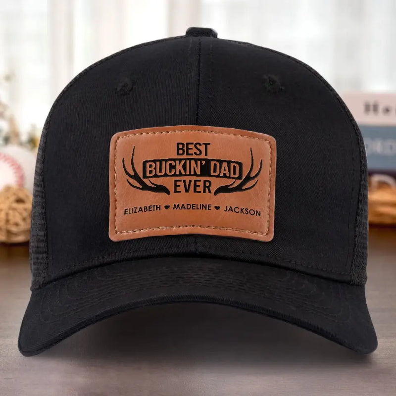 Best Buckin' Dad Ever - Family Personalized Custom Leather Patch Hat - Gift For Dad, Grandpa