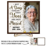 Custom Photo You Are Not Missed - Memorial Personalized Custom 2-Layered Wooden Plaque With Stand - Sympathy Gift For Family
