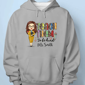 Apprenez-leur à être gentils - T-shirt unisexe personnalisé, sweat à capuche, sweat-shirt - Cadeau pour enseignant