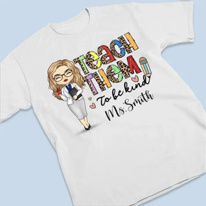 Apprenez-leur à être gentils - T-shirt unisexe personnalisé, sweat à capuche, sweat-shirt - Cadeau pour enseignant