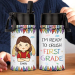 I'm Ready To Crush Second Grade - Personalized Custom Kid Water Bottle - Back To School Gift For Kids