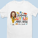 Helping Little Minds Grow - Teacher Personalized Custom Unisex T-shirt, Hoodie, Sweatshirt - Gift For Teacher