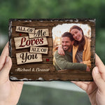 Custom Photo All Of Me Loves All Of You - Couple Personalized Custom Rectangle Shaped Stone With Stand - Gift For Husband Wife, Anniversary