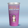 Thanks For Being Our Mom - Dog Personalized Custom Aluminum Changing Color Cup - Gift For Pet Owners, Pet Lovers