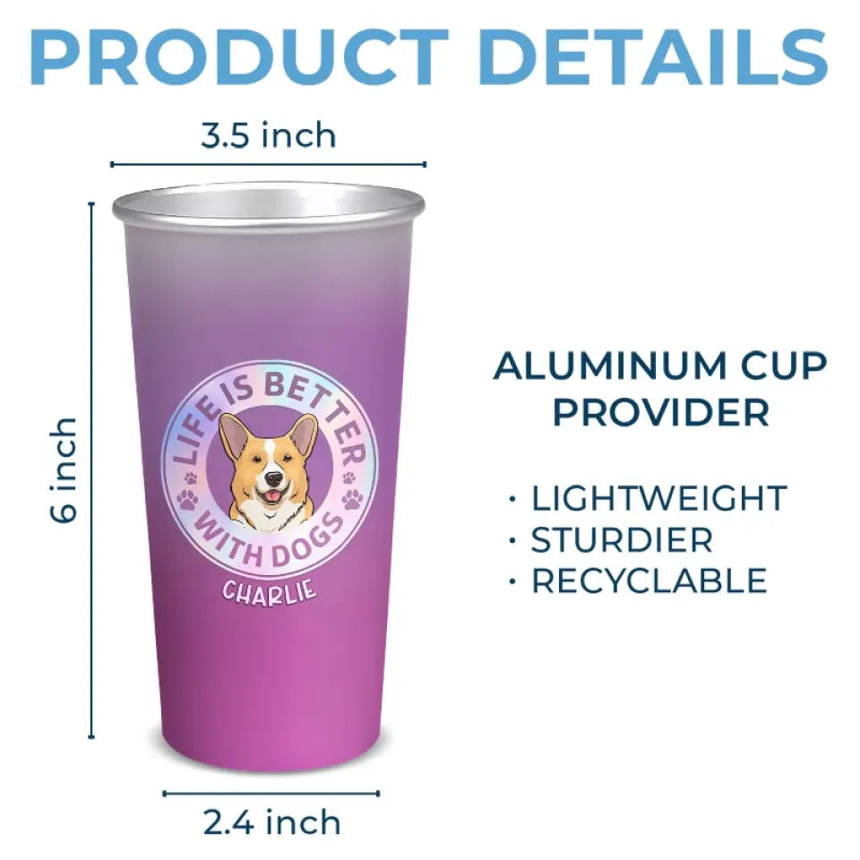 Just A Girl Who Loves Dogs - Dog Personalized Custom Aluminum Changing Color Cup - Gift For Pet Owners, Pet Lovers