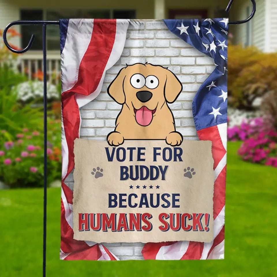 Stop Looking At Me And Vote - Dog & Cat Personalized Custom Flag - Gift For Pet Owners, Pet Lovers