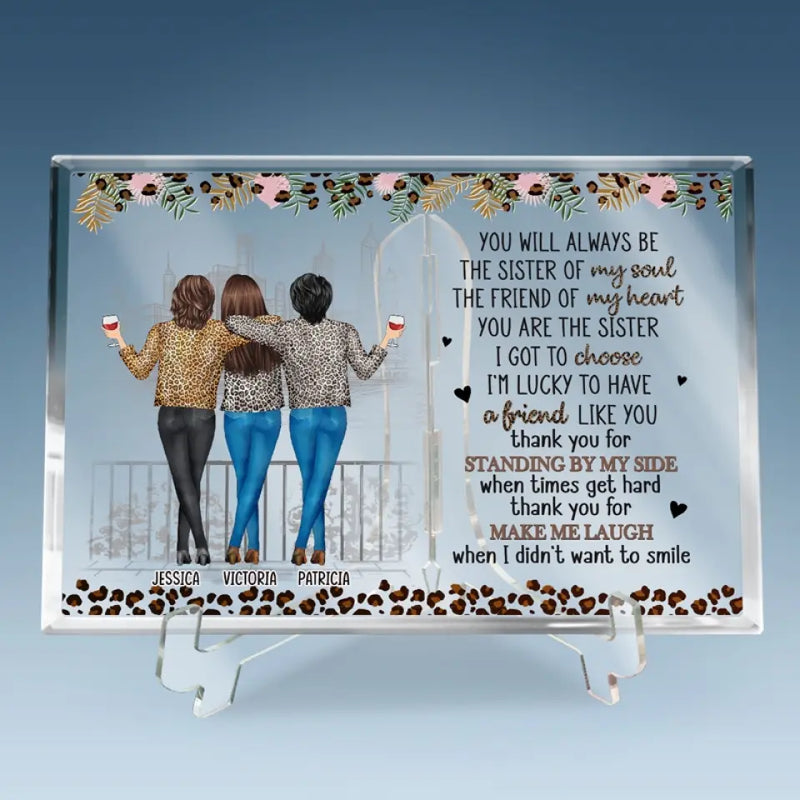 I'm Lucky To Have A Friend Like You - Bestie Personalized Custom Rectangle Shaped Acrylic Plaque - Gift For Best Friends, BFF, Sisters