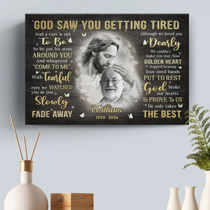 Photo personnalisée « Dieu vous a vu fatigué » – Toile horizontale personnalisée commémorative – Cadeau de condoléances pour les membres de la famille