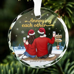 Custom Name Annoying Each Other Christmas Gifts for Couples - Personalized Glass Ornament