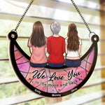 We Love You To The Moon And Back - Family Personalized Window Hanging Suncatcher - Mother's Day, Gift For Mom, Daughters