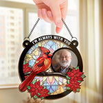 Custom Photo I'm Always With You - Memorial Personalized Window Hanging Suncatcher - Sympathy Gift For Family