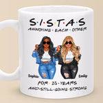 Sisters By Chance, Friends By Choice - Bestie Personalized Custom Mug - Gift For Sisters, Best Friends, BFF