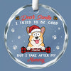 Dear Santa, I Woof You A Hairy Christmas - Dog & Cat Personalized Custom Circle Glass Ornament - Christmas Gift For Pet Owners, Pet Lovers