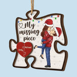 Custom Name My Missing Piece Christmas Gifts for Couples - Personalized 2 Layers Ornament