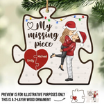 Custom Name My Missing Piece Christmas Gifts for Couples - Personalized 2 Layers Ornament